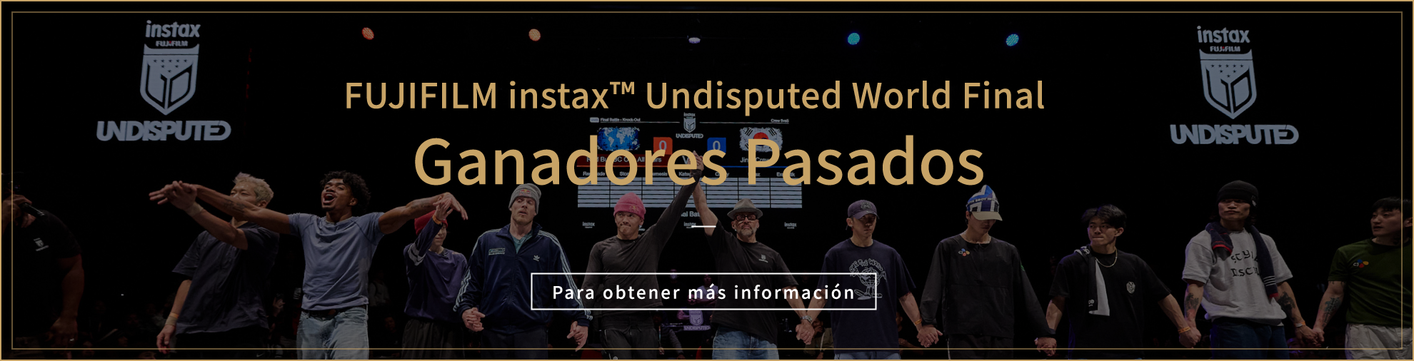 FUJIFILM instax™ Undisputed World Final Ganadores Pasados