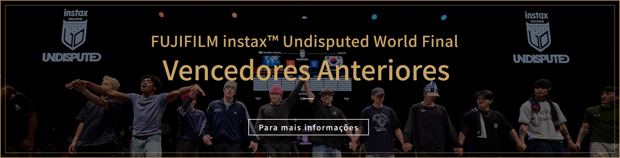 FUJIFILM instax™ Undisputed World Final Vencedores Anteriores