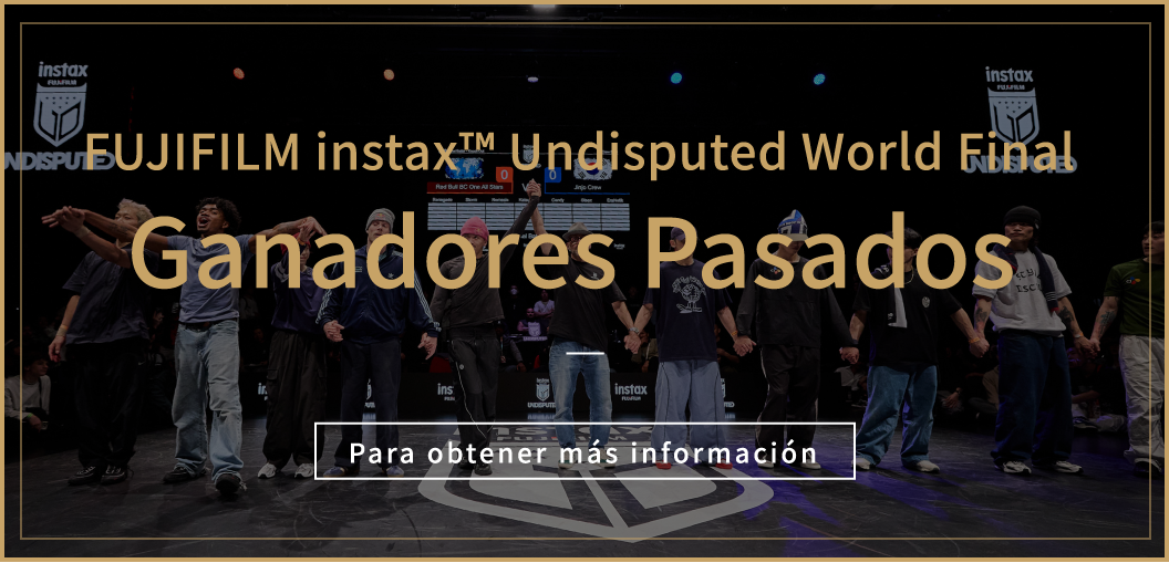 FUJIFILM instax™ Undisputed World Final Ganadores Pasados