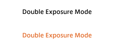 Double Exposure Mode