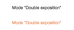 Mode "Double exposition"