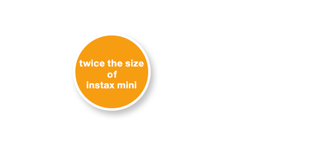 twice the size of instax mini